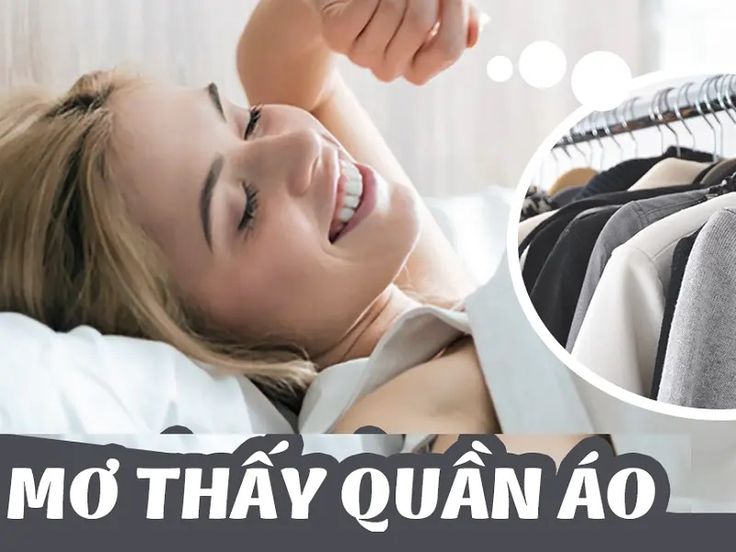 Mơ thấy quần áo có thể thử vận may với nhiều con số
