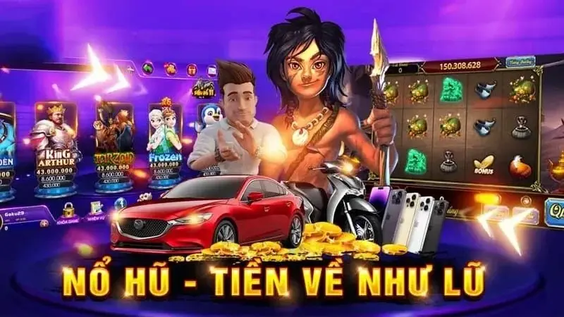 Tải game nổ hũ tiền về như lũ chuẩn xác nhất